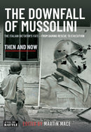 DOWNFALL OF MUSSOLINI