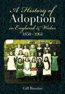 A History of Adoption in England and Wales, 1850-1961-9781036150860