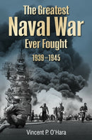 The Greatest Naval War Ever Fought : 1939-1945-9781036153106