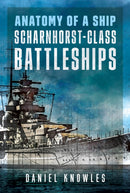 Anatomy of a Ship: Scharnhorst-Class Battleships