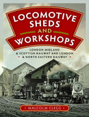 Locomotive Sheds and Workshops