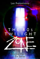 80s Twilight Zone: Discovering the TV Series