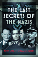 Last Secrets of the Nazis