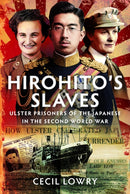Hirohito’s Slaves