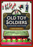 Old Toy Soldiers