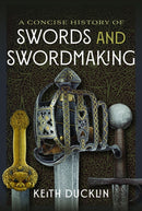 Concise History of Swords and Swordmaking