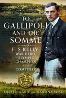 To Gallipoli and the Somme