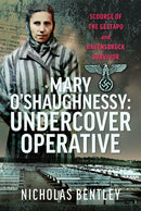 Mary O''Shaughnessy: Undercover Operative