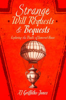 Strange Will Requests and Bequests