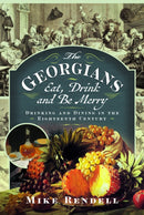 Georgians: Eat, Drink and Be Merry