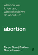 What Do We Know and What Should We Do About. Abortion?-9781036201364