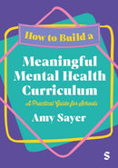 How to Build a Meaningful Mental Health Curriculum