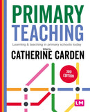 Primary Teaching : Learning and teaching in primary schools today-9781036209544