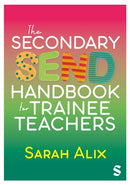The Secondary SEND Handbook for Trainee Teachers