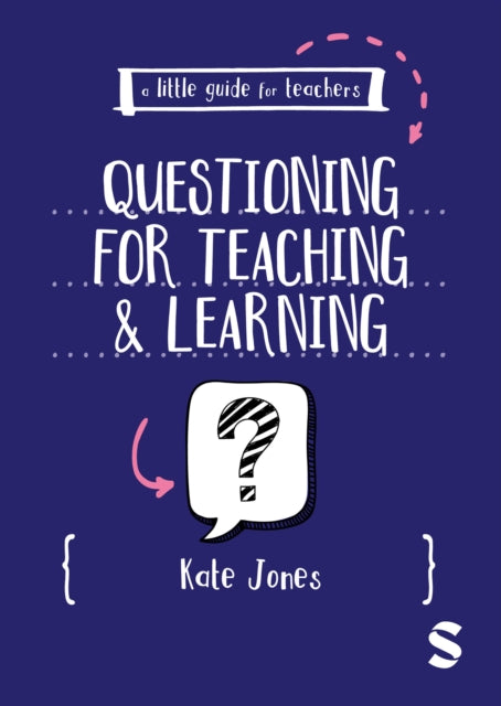 A Little Guide for Teachers: Questioning for Teaching and Learning-9781036230913