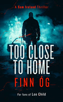 Too Close to Home : A Gripping Military Thriller That Will Keep You Guessing Until the Last Page-9781036700027