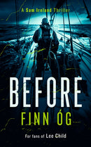 Before : A Gripping Military Thriller of Isolation and Redemption You Won't Be Able to Put Down-9781036700034