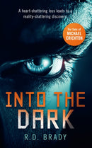 Into the Dark : A riveting Science Fiction thriller where an alien experiment turns deadly-9781036700331