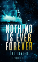 Nothing Is Ever Forever : The Phoenix series - Book 3-9781036700515