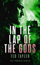 In The Lap Of The Gods : The Phoenix Series - Book 4-9781036700522