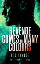 Revenge Comes In Many Colours : The Phoenix Series - Book 9-9781036700577