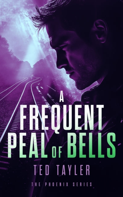A Frequent Peal Of Bells : The Phoenix Series - Book 11-9781036700591
