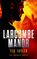 Larcombe Manor : The Phoenix Series - Book 12-9781036700607