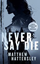 Never Say Die : a gripping thriller with an unexpected twist-9781036700669