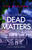 Dead Matters : A British Detective Mystery-9781036700706