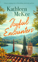 Joyful Encounters : a heartwarming story of friendship, generosity and love-9781036701017
