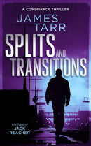 Splits and Transitions : A Gripping Conspiracy Thriller-9781036701109