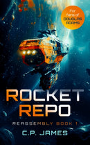 Rocket Repo : A humorous space opera adventure that will leave you laughing through the stars-9781036701307