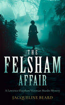 The Felsham Affair : A gripping Victorian murder-mystery that will keep you guessing-9781036701390