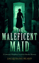 The Maleficent Maid : A page-turning Victorian murder-mystery with twists-9781036701413