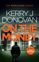 On the Money : Book 5 in the Ryan Kaine series-9781036701673
