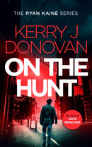 On the Hunt : Book 8 in the Ryan Kaine series-9781036701703