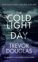 The Cold Light of Day : A page-turning police procedural with twists that will keep you guessing-9781036702021