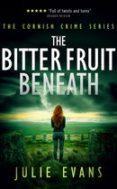 The Bitter Fruit Beneath : A Gripping Crime Thriller Series-9781036702076