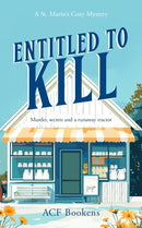 Entitled To Kill : A Cozy Mystery Adventure-9781036702663