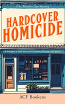 Hardcover Homicide : A Cozy Mystery Adventure-9781036702731