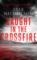 Caught in the Crossfire