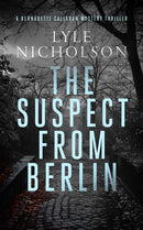 The Suspect from Berlin : A female detective mystery-9781036703677