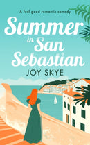 Summer in San Sebastian : Escape with the feel-good romance for this summer-9781036703943