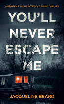You'll Never Escape Me : A Psychological Crime Thriller-9781036703974