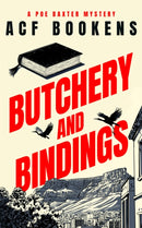 Butchery and Bindings