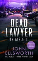 Dead Lawyer on Aisle 11 : A legal thriller-9781036704599