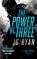 The Power of Three : A Rex Dalton Thriller-9781036704667
