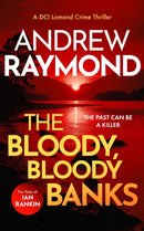 The Bloody, Bloody Banks : A Scottish Crime Thriller-9781036705138