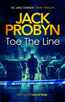 Toe the Line : A Gripping British Crime Thriller with Twists You Won't See Coming-9781036705404
