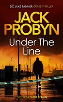 Under the Line : a gripping British detective crime thriller-9781036705466